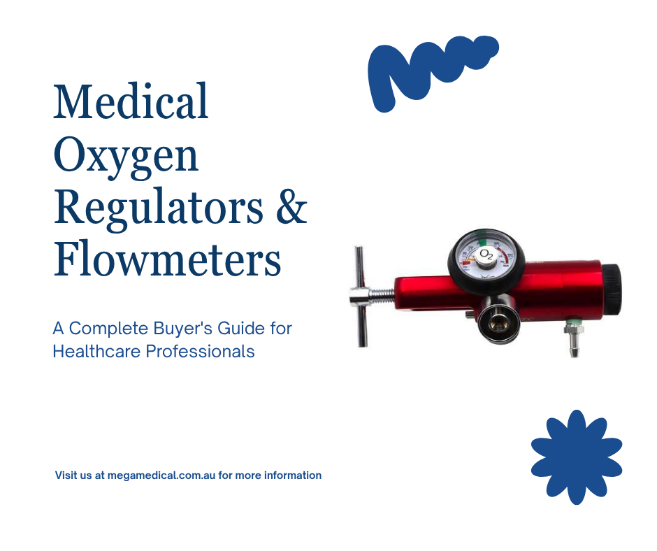 Medical Oxygen Regulators and Flowmeters: A Complete Buyer's Guide for Healthcare Facilities
