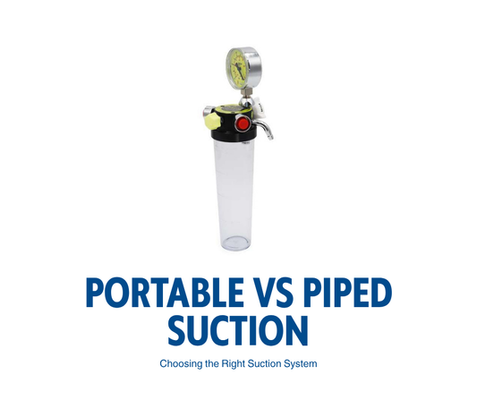 Portable vs Piped Suction: Choosing the Right Suction System for Your Clinical Setting