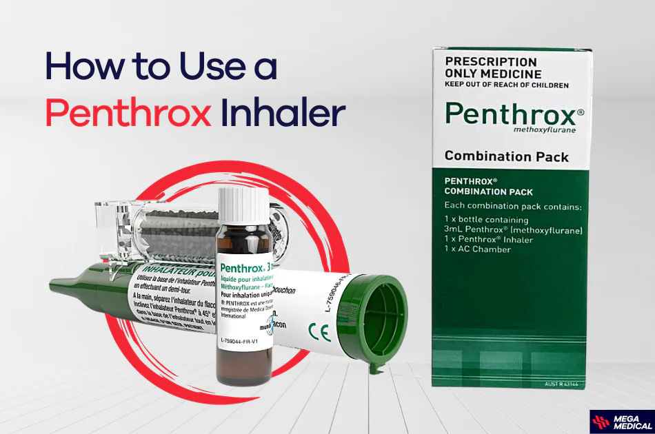 How to Use a Penthrox Inhaler Mega Medical